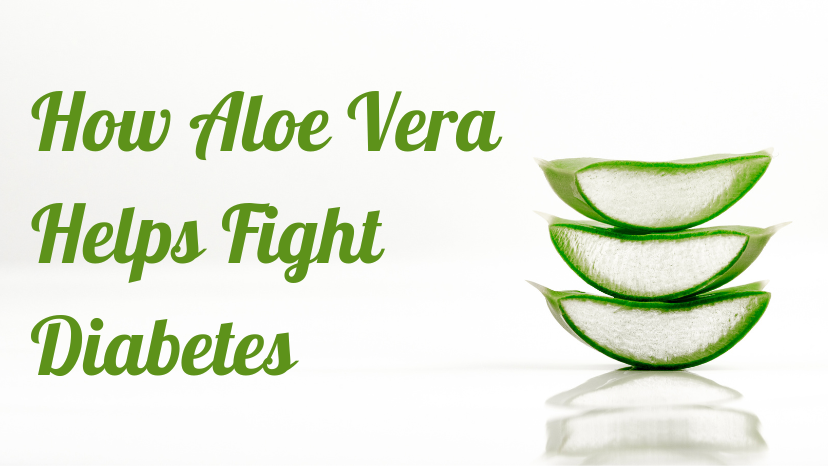 HOW ALOE VERA HELPS FIGHT DIABETES