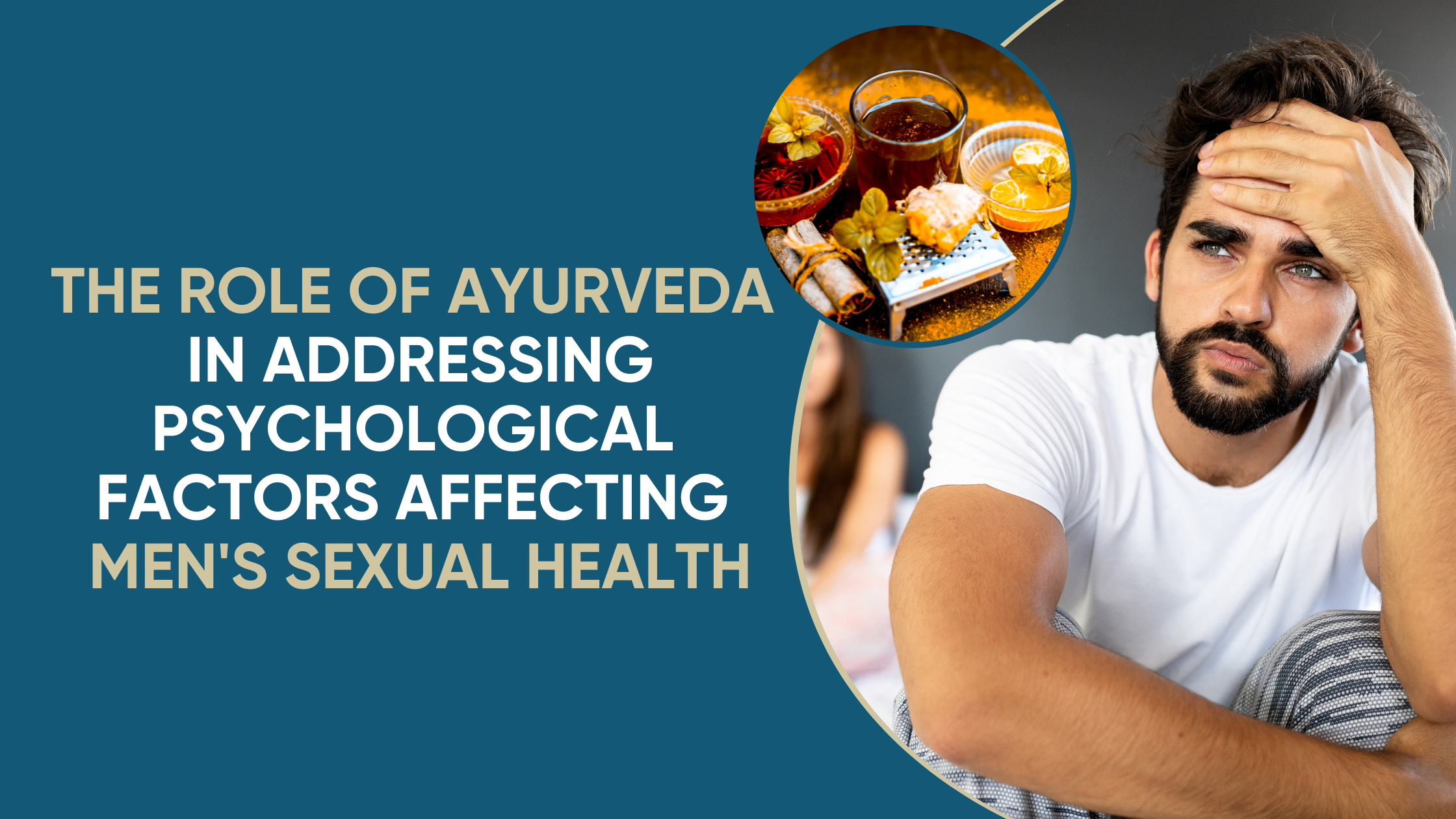 THE ROLE OF AYURVEDA IN ADDRESSING PSYCHOLOGICAL FACTORS AFFECTING M