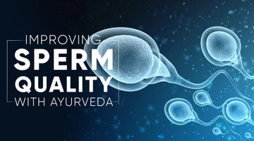 AADAR, AADAR FOR MEN, SPERM, SPERMS, QUALITY SPERM, GOOD QUALITY SPERM, SEMEN, INFERTILITY, LOW MOBILITY