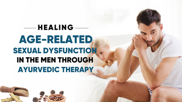 HEALING AGE-RELATED SEXUAL DYSFUNCTION IN THE MEN THROUGH AYURVEDIC THERAPY
