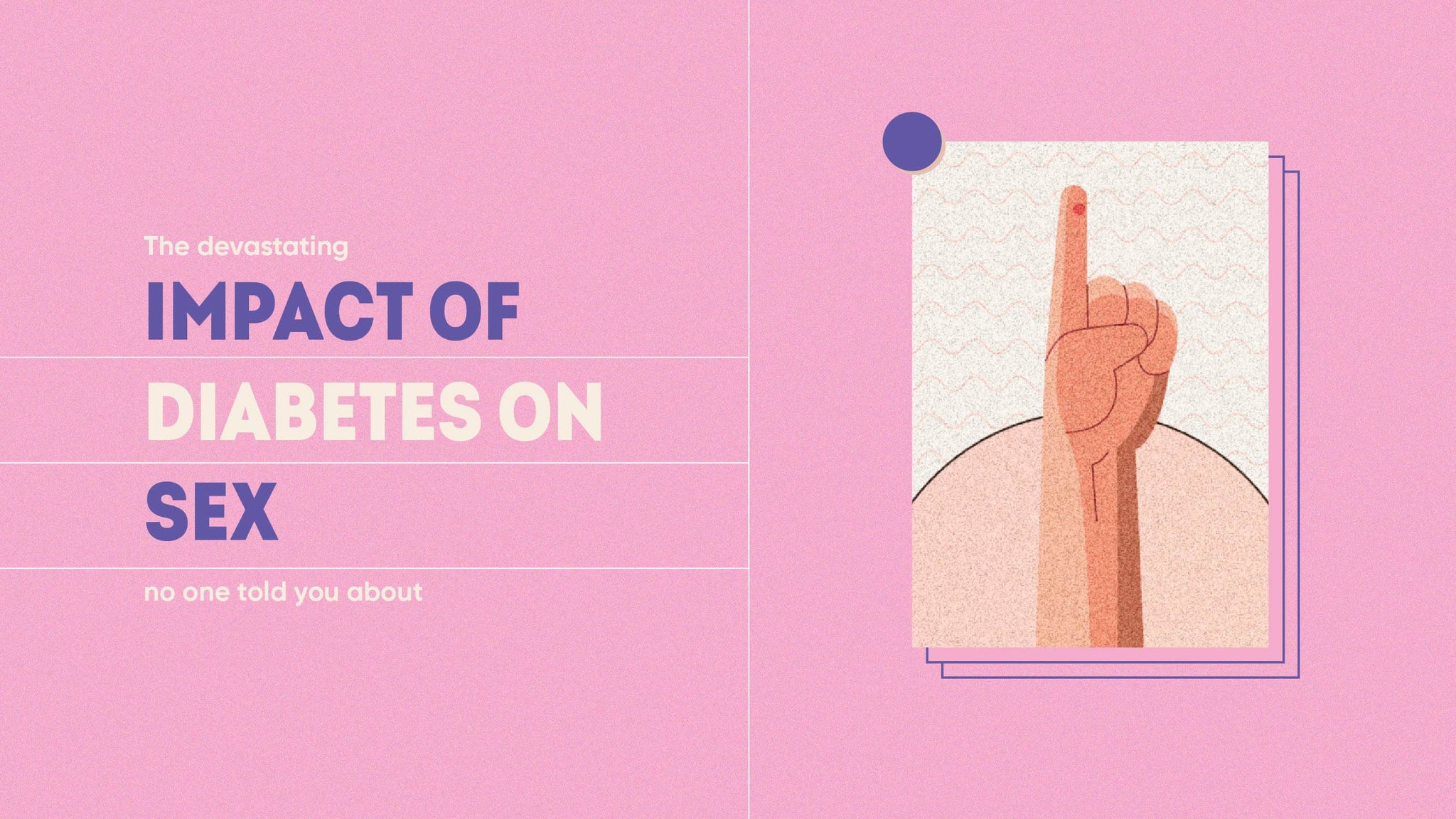 The devastating impact of Diabetes on sex no one told you about