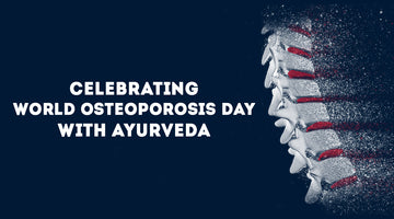 World Osteoporosis Day, Osteoporosis, Bone, Bone Health, Health, AADAR, Ayurveda, Ayurvedic, 2022
